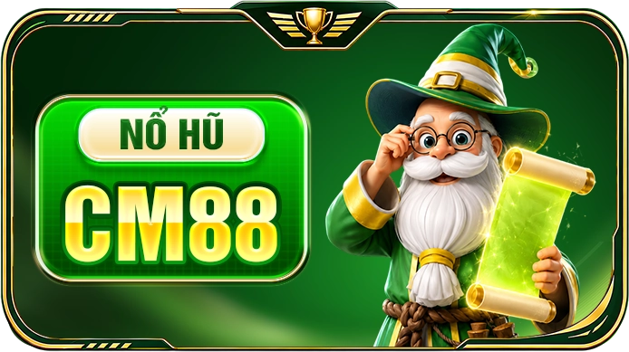 NỔ HŨ CM88