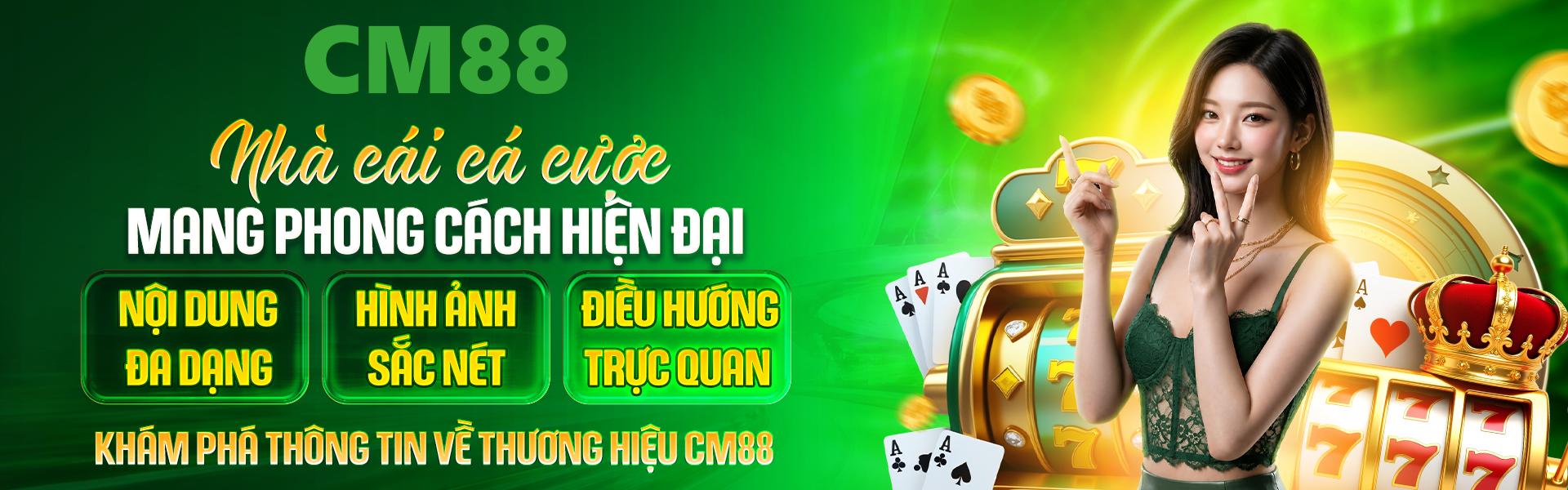 1. CM88 đem đến hệ thống sảnh casino đa dạng, nổi bật với nhiều phong cách mới mẻ và lựa chọn phong phú.